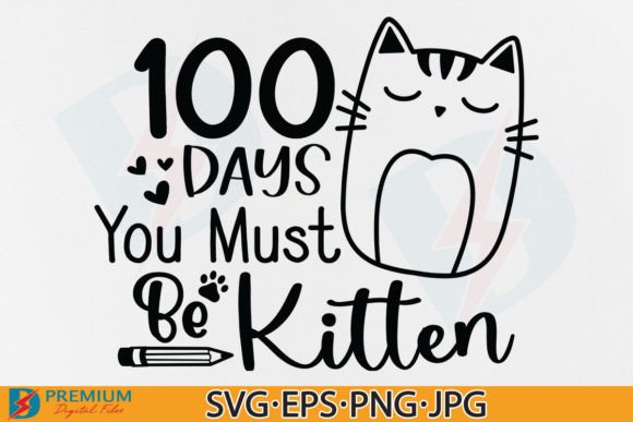 100 Days Must Be Kitten SVG, Girl Cat