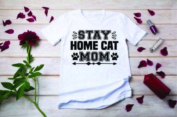 Cat Svg Design, Stay Home Cat Mom