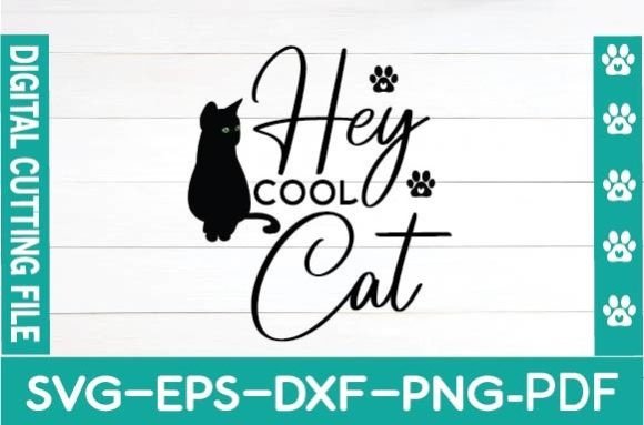 Hey Cool Cat Svg