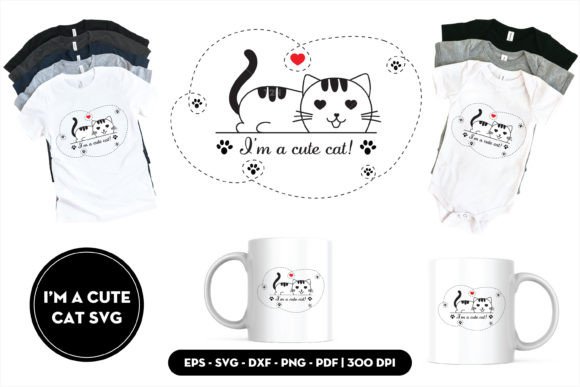 I m a Cute Cat SVG