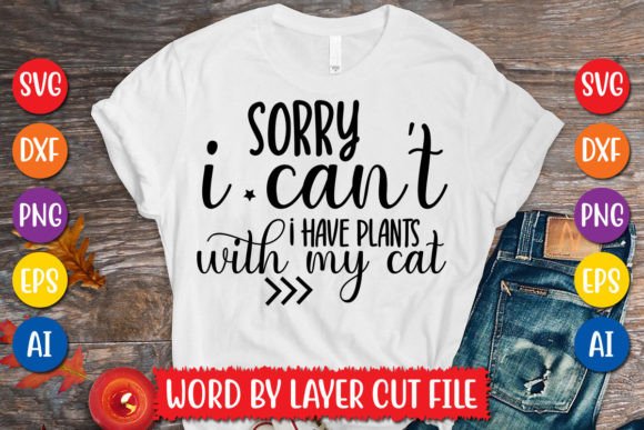 Sorry I Can’t—Plants & My Cat